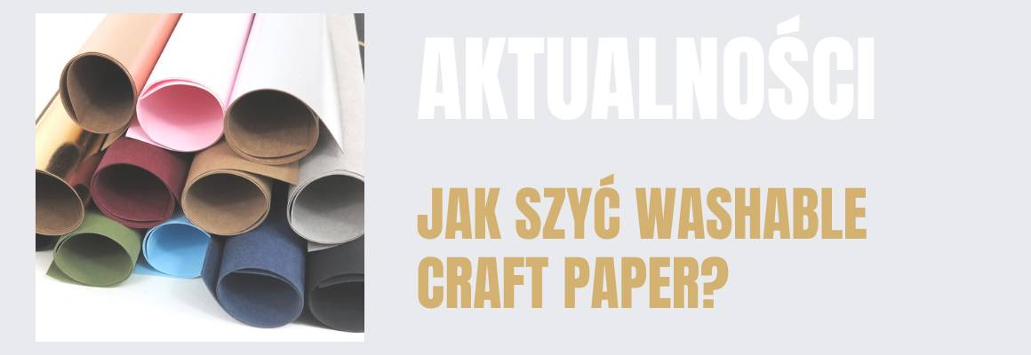 Jak szyć Washable Craft Paper? Wskazówki.