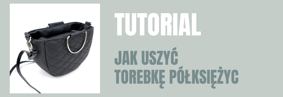 DIY: Jak uszyć torebkę półksiężyc
