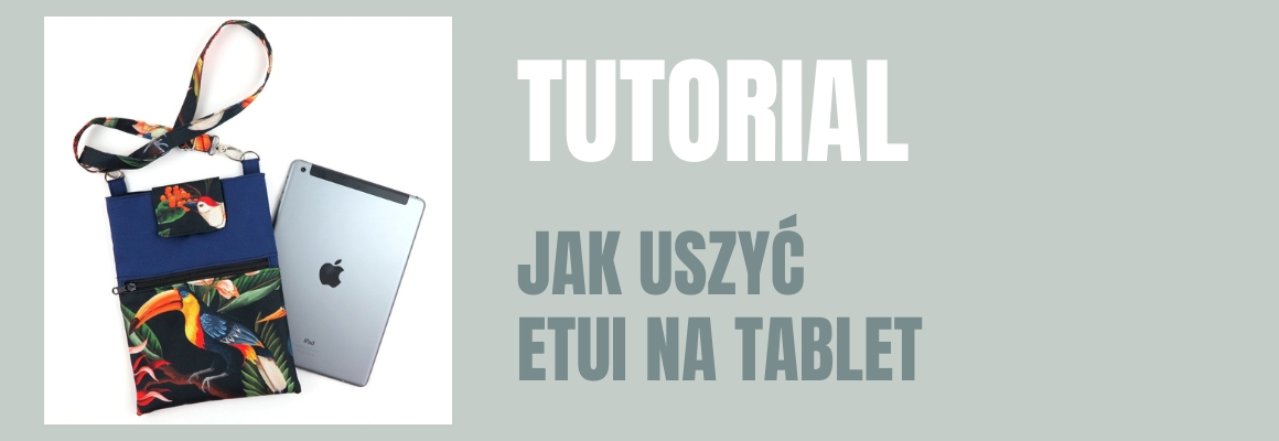 DIY: JAK USZYĆ ETUI NA TABLET