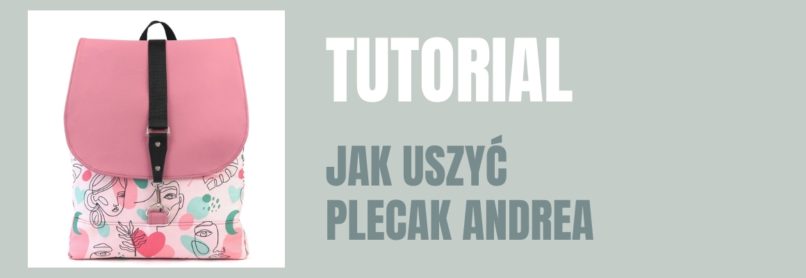 DIY: Jak uszyć plecak Andrea