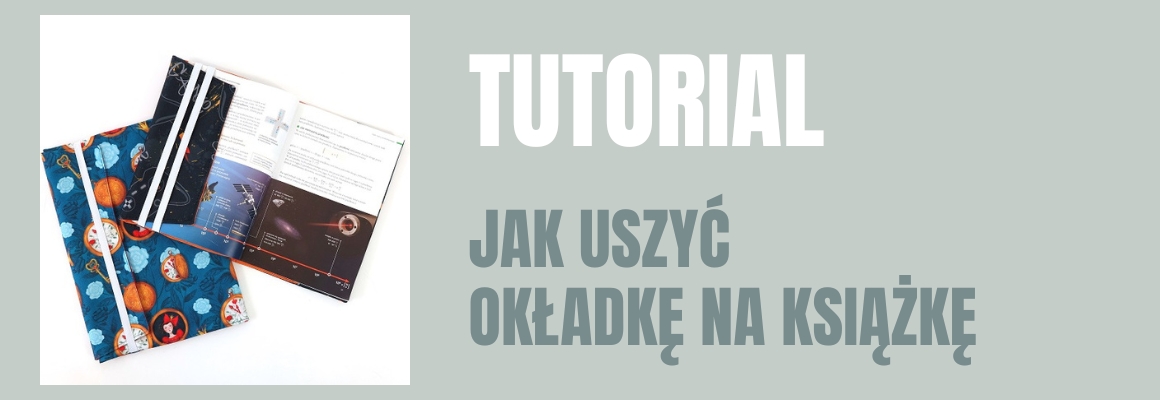 DIY: JAK USZYĆ OKŁADKĘ NA KSIĄŻKĘ