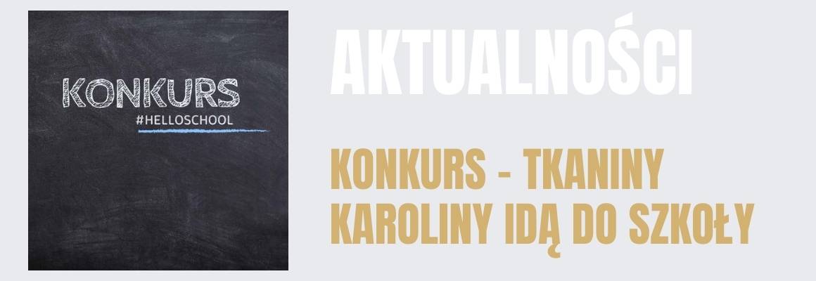 Tkaniny Karoliny idą do szkoły