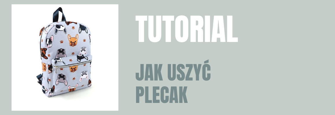 DIY: Jak uszyć plecak