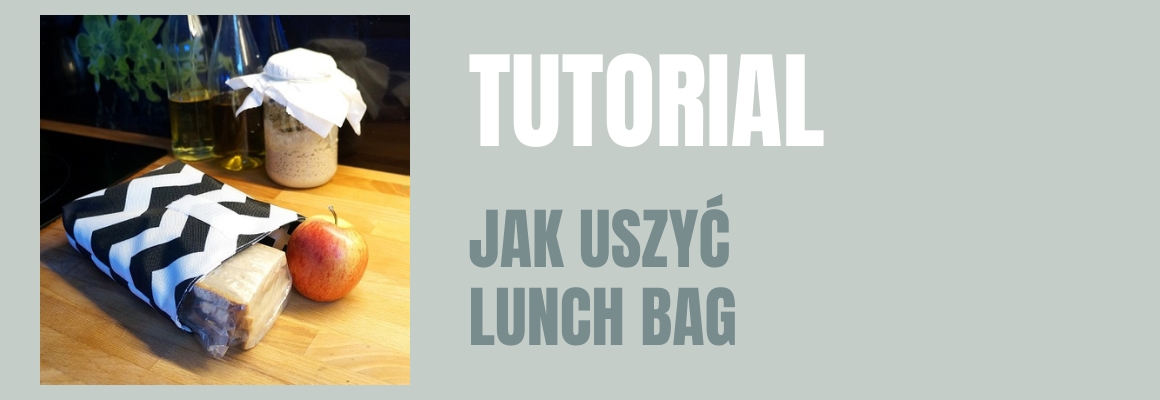DIY: Wielarozawa śniadaniówka - Lunch Bag