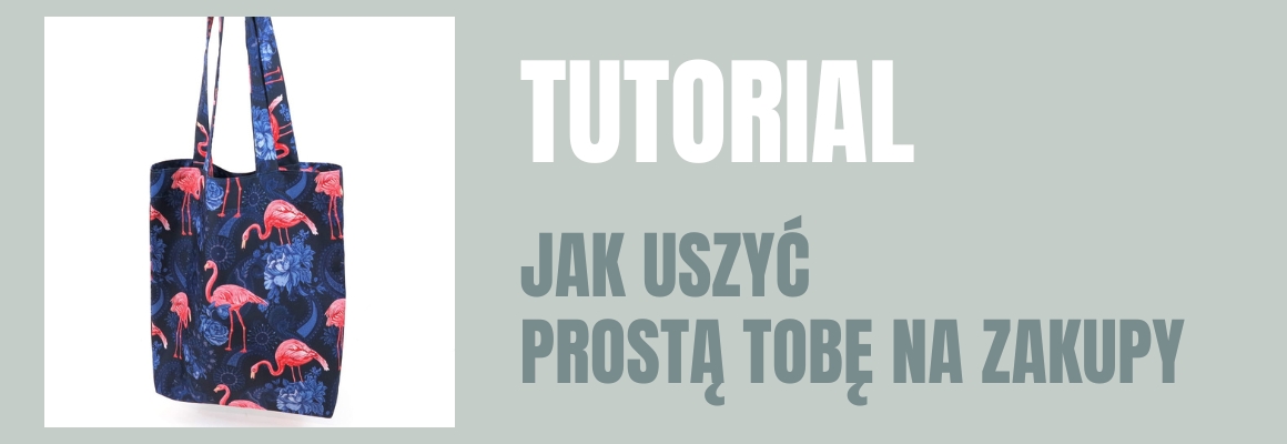DIY: Dla początkujących. Jak uszyć prostą torbę na zakupy