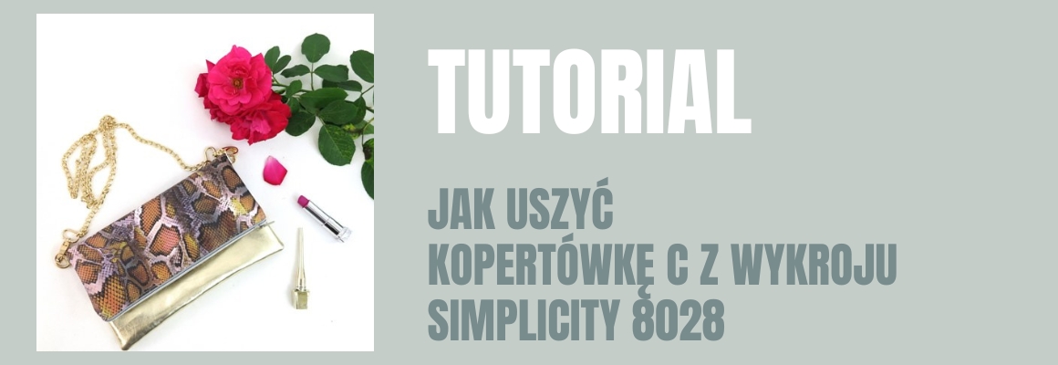 DIY: Jak uszyć kopertówkę C z wykroju SIMPLICITY 8028