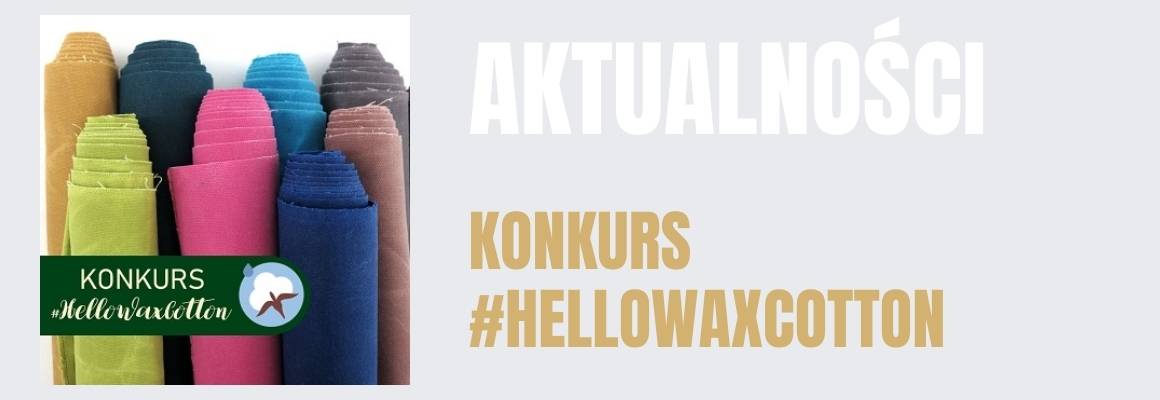 KONKURS #HelloWaxCotton